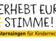 Erhebt Eure Stimme - Sternsingen für Kinderrechte